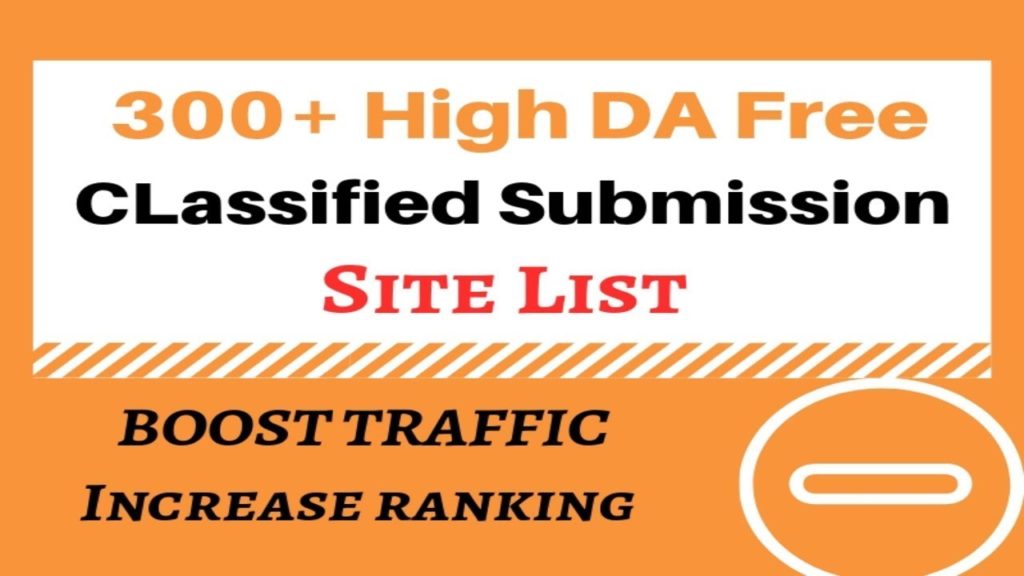 300+ High DA Free Classified Submission Sites 2019 For USA UK Australia India