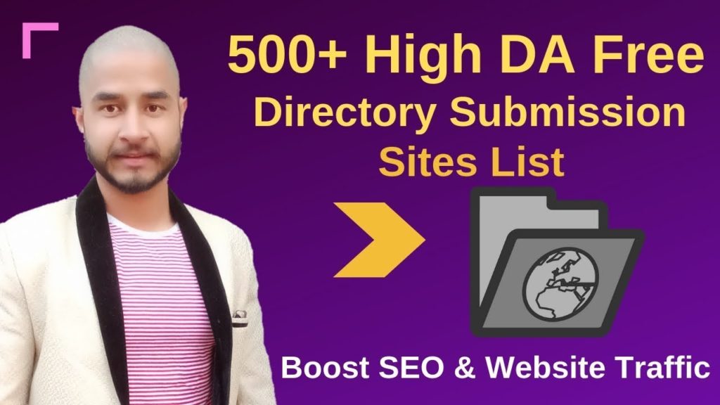 500+ High DA Directory Submission Sites List 2019 For SEO And Drive Traffic