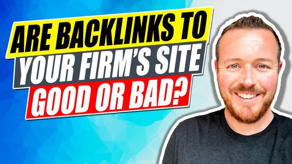Do Backlinks Help or Hurt Your Law Firm's Website?