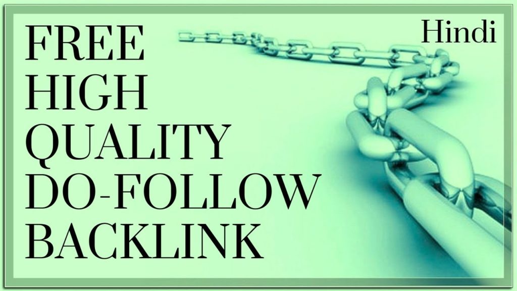 Do follow high quality free backlinks from high authority website off page SEO techniques 2019