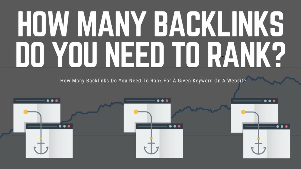 How Many Backlinks To Rank A Website On Google?