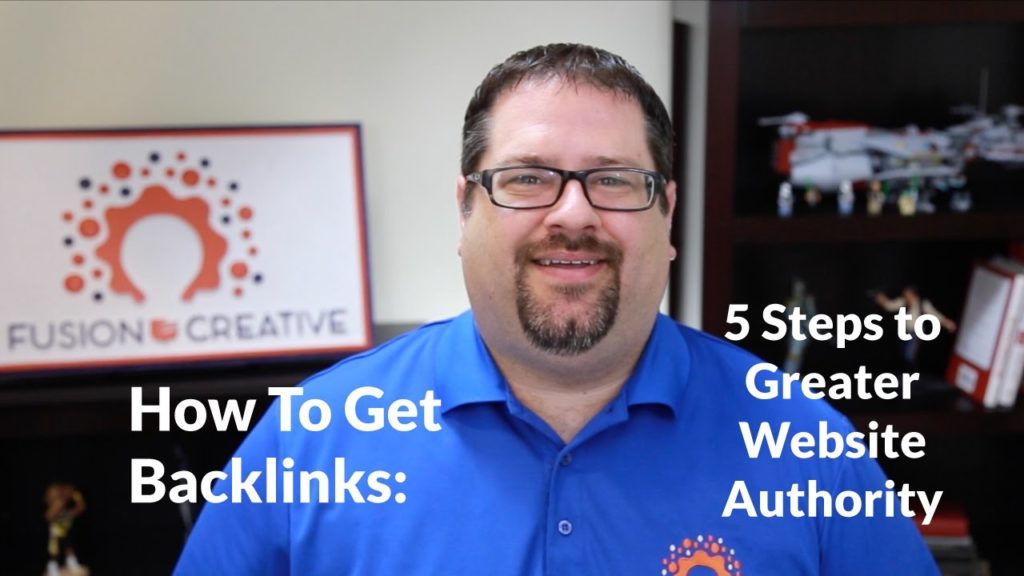 How To Get Backlinks: 5 Steps To Greater Website Authority