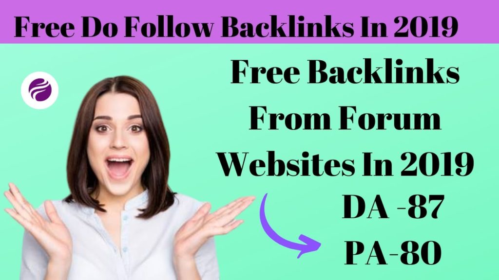 How To Get Free Do Follow Backlinks From Forum Sites In 2019