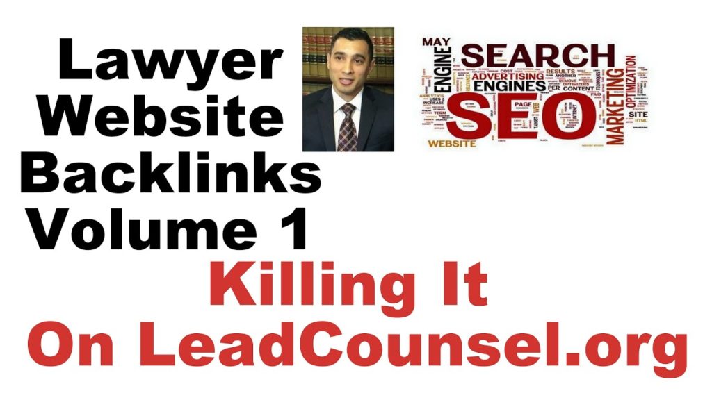 Lawyer Backlinks Vol. 1 - The LeadCounsel.ORG Take Over, DustinSanchezTV