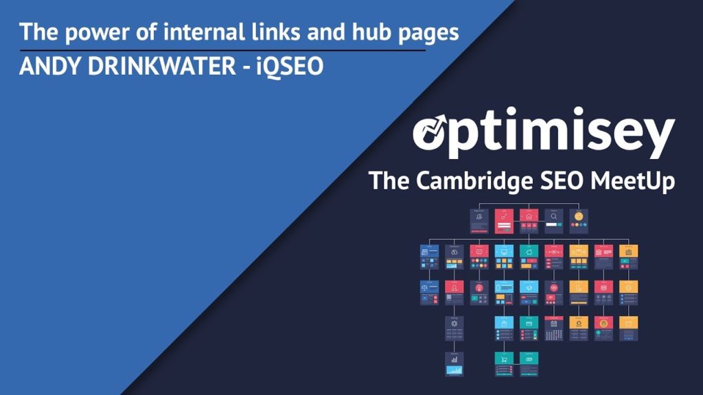 The Power of Internal Links and Hub Pages - Andy Drinkwater at Optimisey