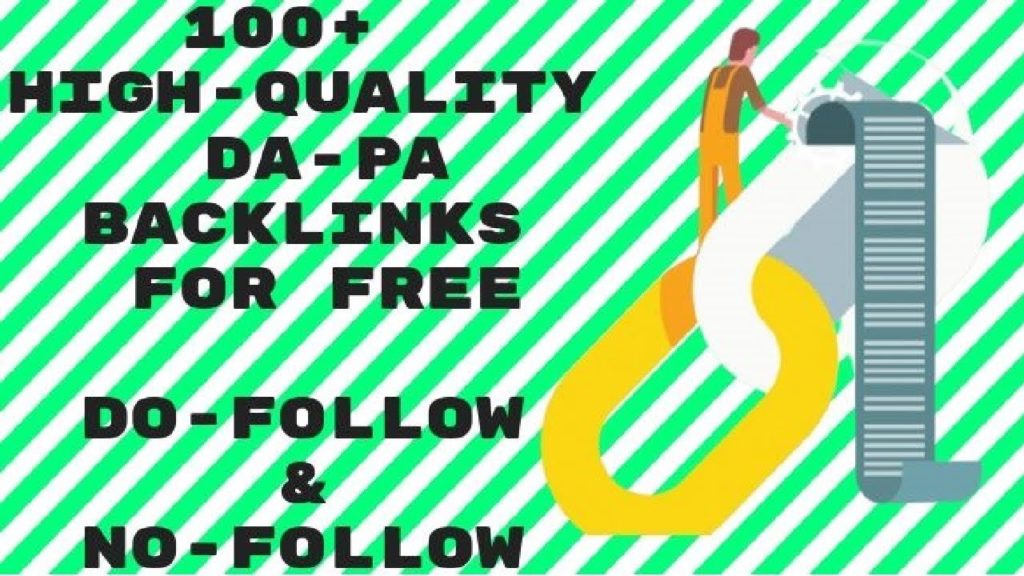 100+ High Quality & High DA Do-follow & No-follow Backlinks | Improve Website SEO Ranking