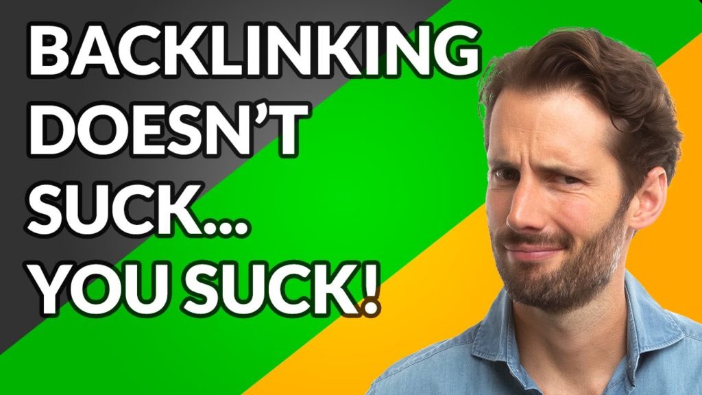 Backlinking Doesn't Suck... You Suck.