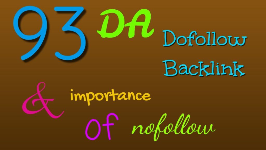 Build DA 93 Dofollow backlink and importance of nofollow