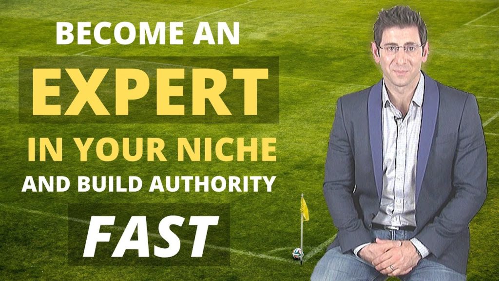 How To Become An Expert In Your Niche And Build Authority FAST!
