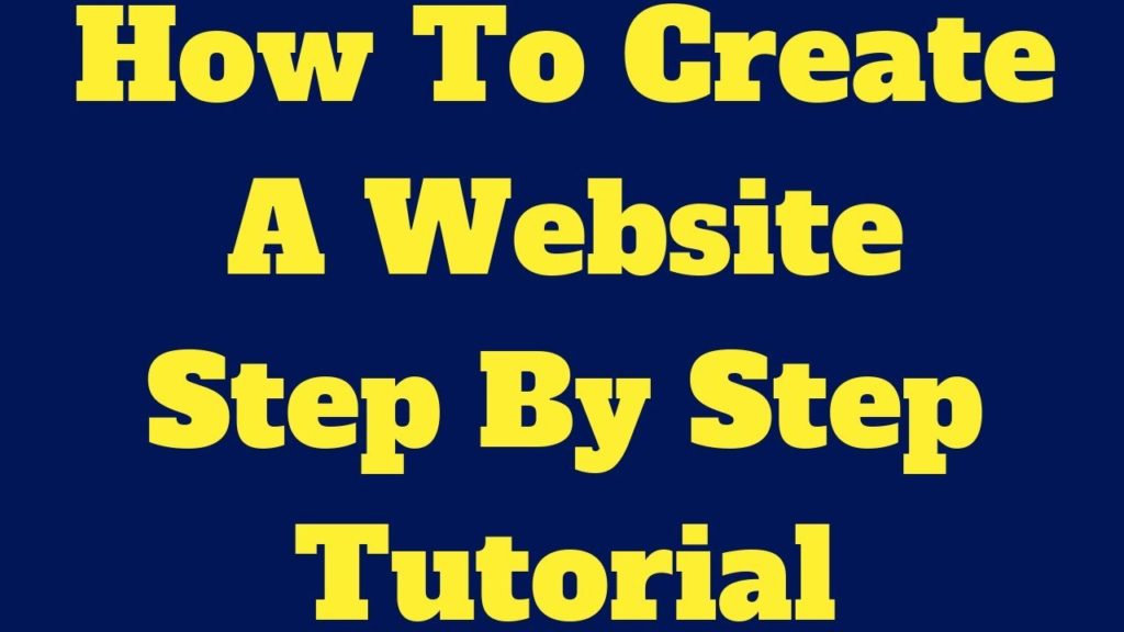 How To Create A Website Step By Step Tutorial