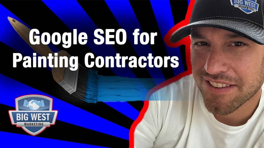 How To Do SEO For Painting Contractors - Top Google Placement