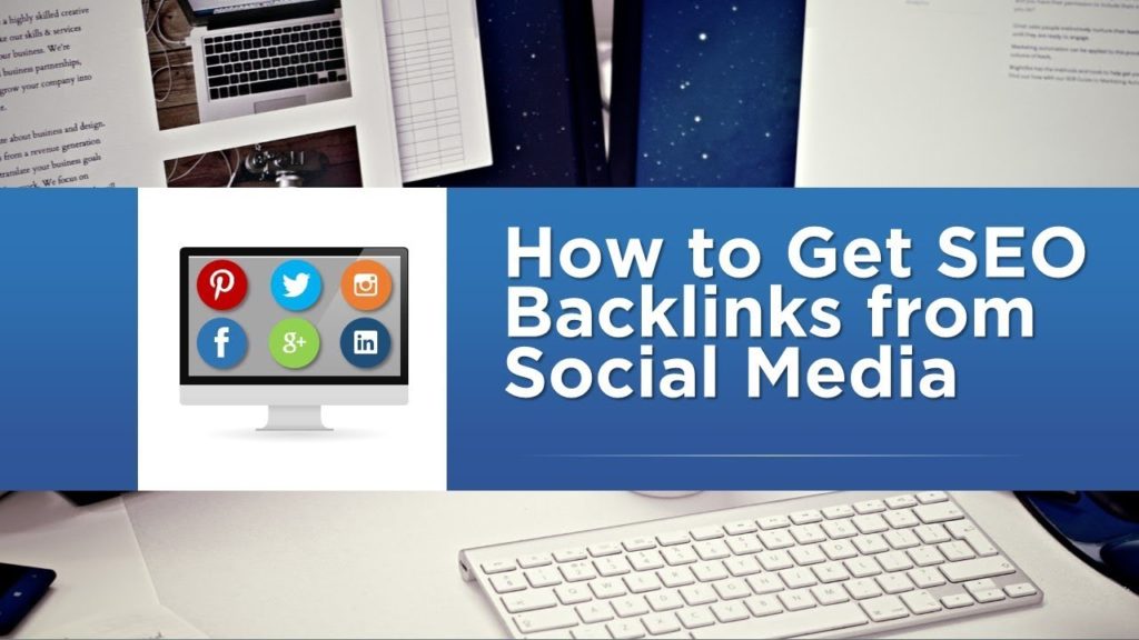 How To Get SEO Backlinks From Social Media