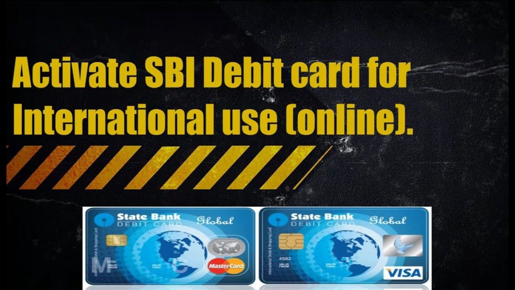 How to Activate SBI Debit Card for Overseas/International Transactions [online ]