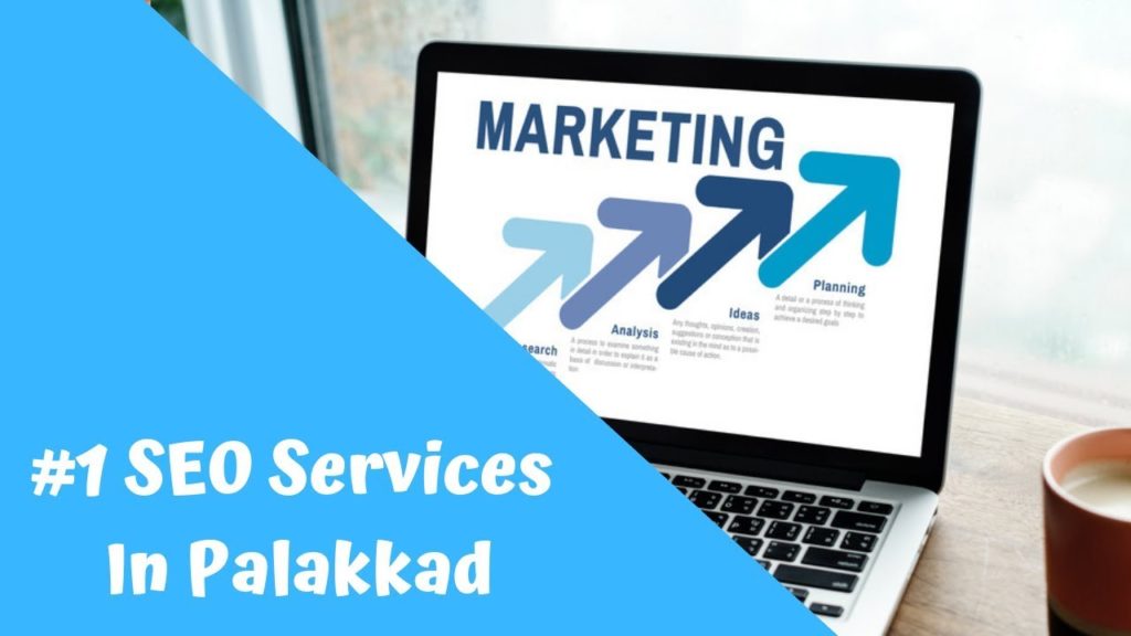 SEO Palakkad-SEO services Palakkad-Best SEO Company In Kerala