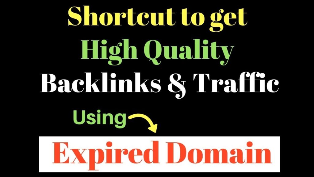 Shortcut Way To Get Backlinks and Traffic using Expire Domain in Hindi
