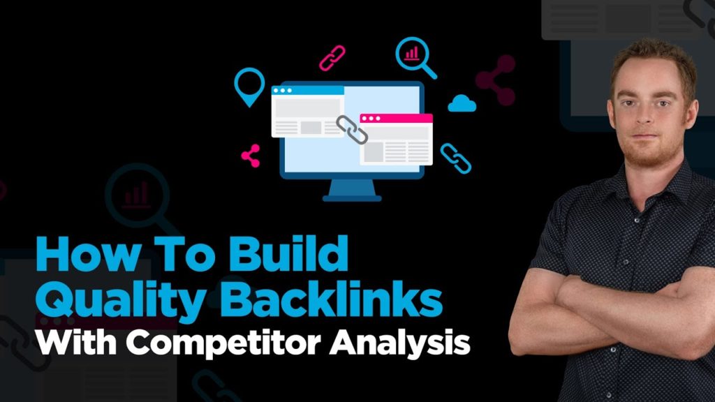 Backlink Competitor Analysis - How To Build Quality Backlinks