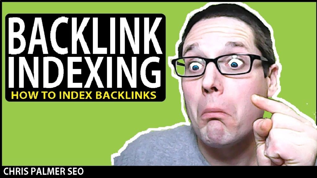 Backlink Indexing: How To Index Backlinks