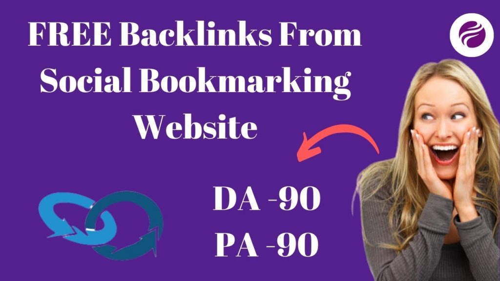 Free Do Follow Backlinks From Bookmarking Websites | Free Backlinks From High PA,DA Websites