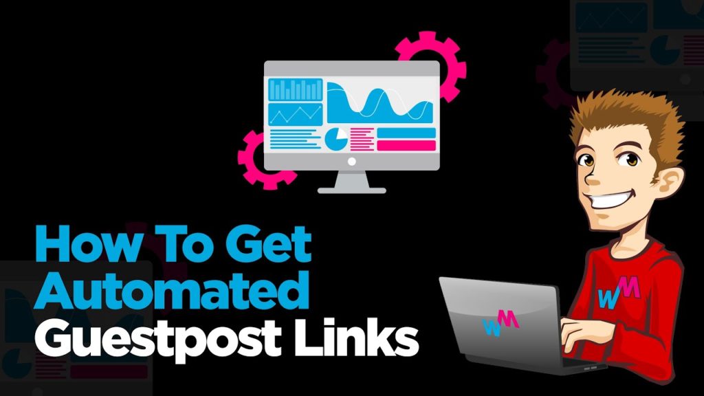 Guest Posting For High Quality Backlinks - How To Automate & Manage