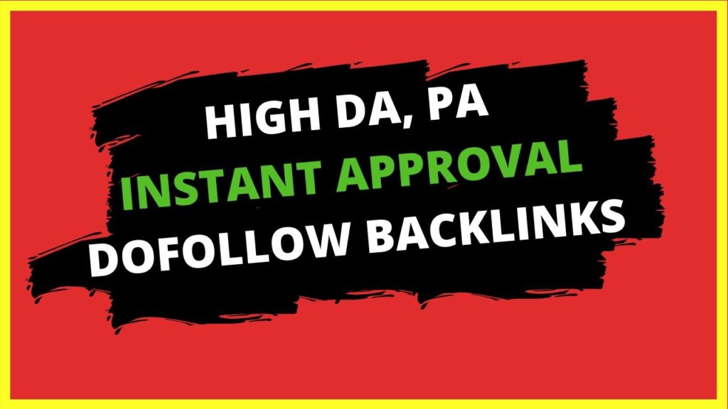 High DA PA Dofollow Instant Approval High Quality Backlinks For Website | Boost Website Ranking