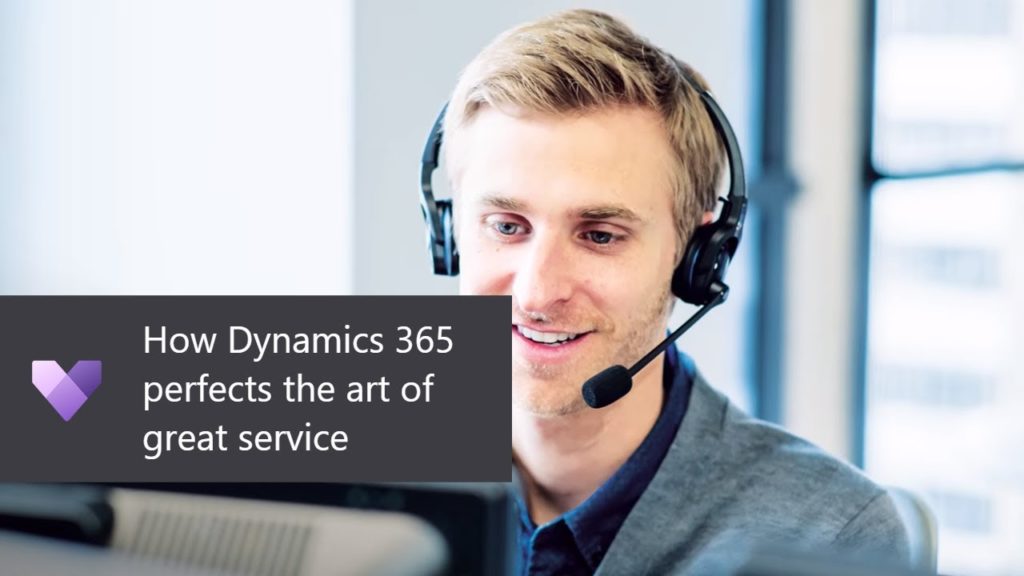 How Dynamics 365 perfects the art of great service