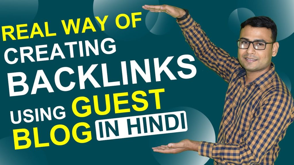 How to Create High DA PA Backlinks Using Guest Blogging/Post (in Hindi)