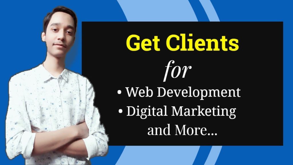 How to Get Clients for Web Development, Digital Marketing, SEO Services
