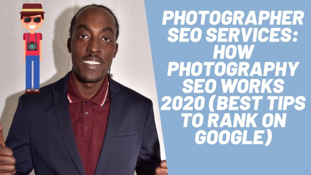 Photographer SEO Services: How Photography SEO Works In 2020 (How To Rank On Google Fast)