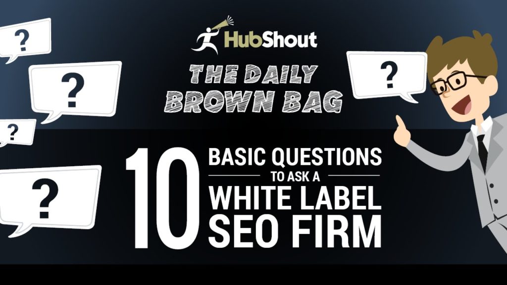Questions To Ask Your White Label SEO Company