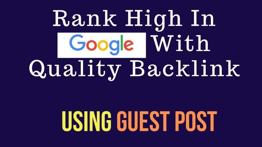 Rank High in Google with Quality Backlinks Using Guest Post [in Hindi]