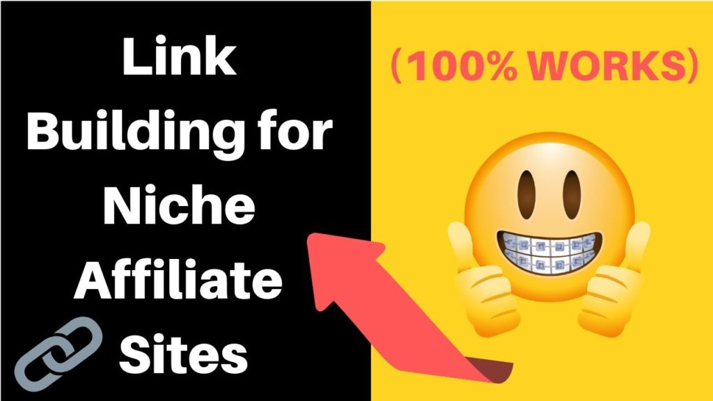 SEO Link Building for Niche Affiliate Sites in 2019: (HOW I RANK & BANK ON GOOGLE)