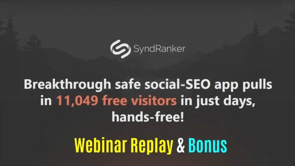 SyndRanker Review Webinar Replay Bonus - Auto Links From 15 Sites + Better Google Placement