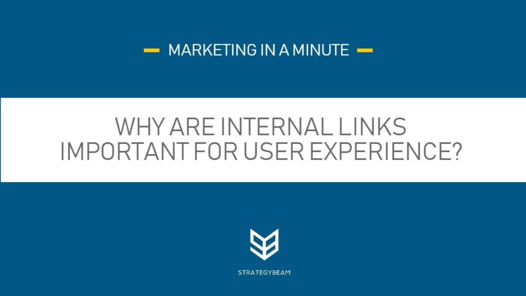 Why Is Internal Linking Important For User Experience? Internal Links SEO