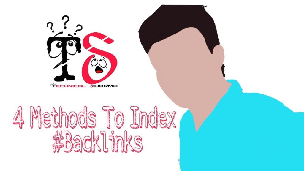 4 Methods To Submit Backlinks Fast To Google