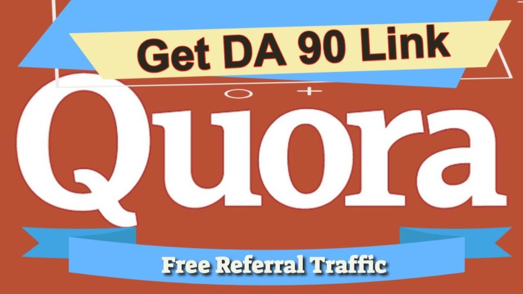 Build Quality Links on Quora & Get Referral Traffic - Method To Increase Blog Traffic