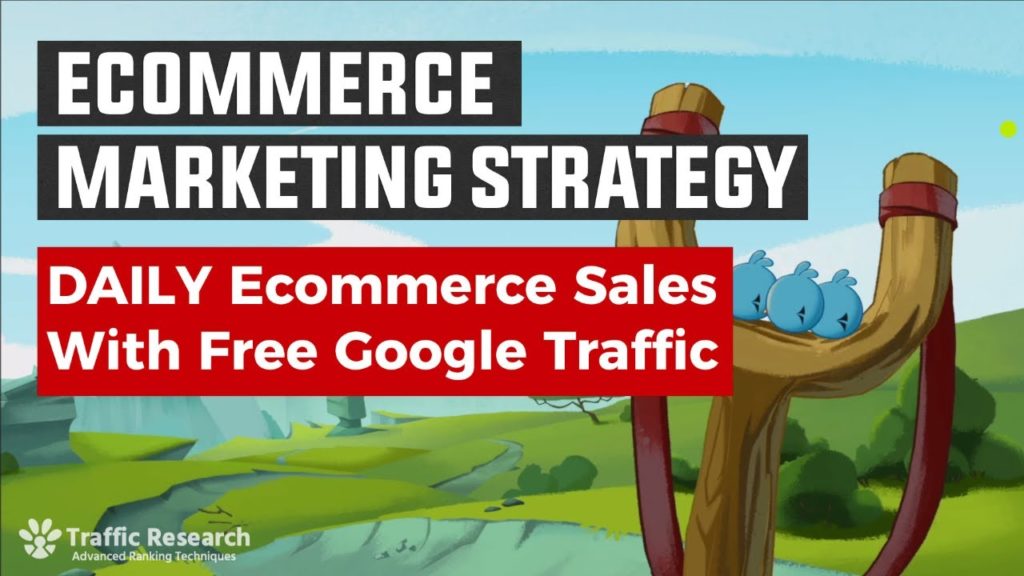 Get DAILY Ecommerce Sales Using Free Google Traffic With The Slingshot Ecommerce Marketing Strategy