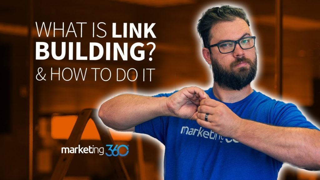 Link Building 101 - Growing Your Organic Presence | Marketing 360