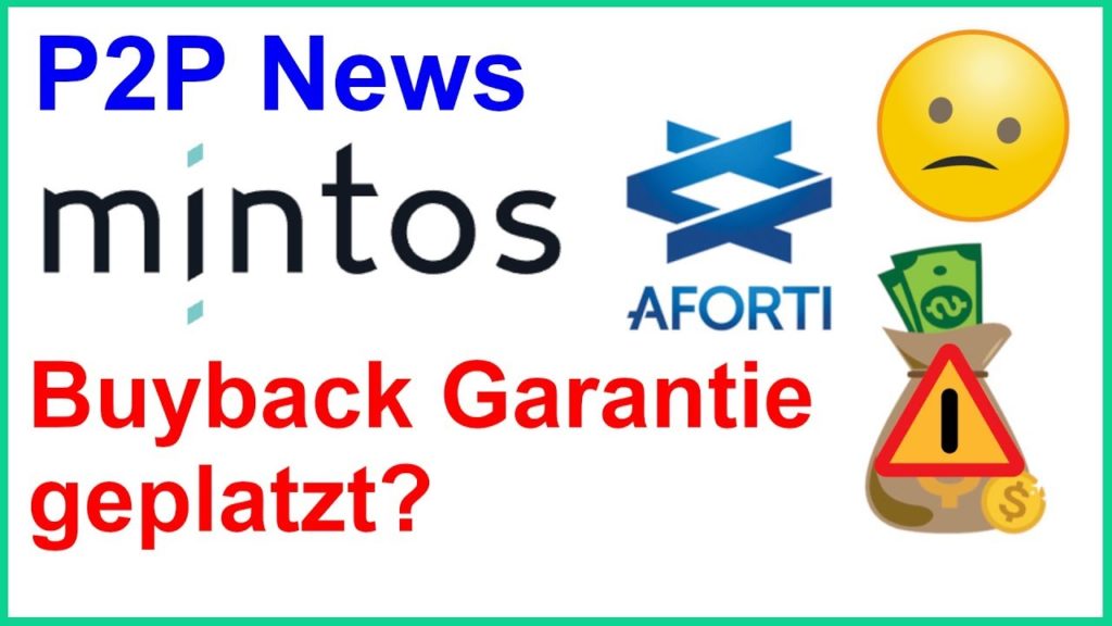 P2P News: MINTOS Kreditanbahner AFORTI zahlungsunfähig? Buyback Garantie ausgesetzt!