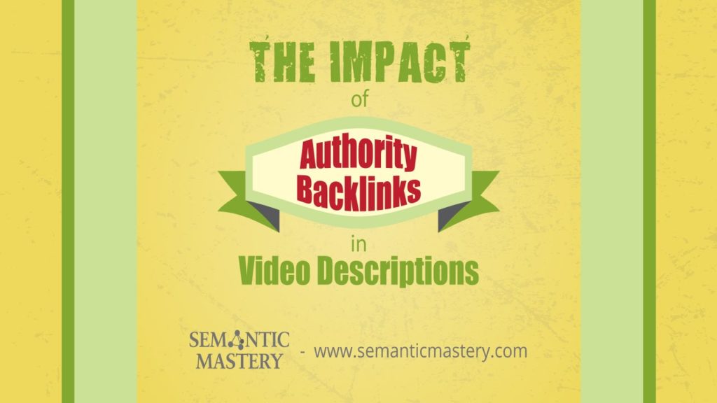 The Impact of Authority Backlinks in Video Descriptions