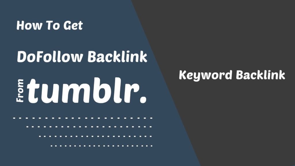 how to get dofollow backlink from tumblr