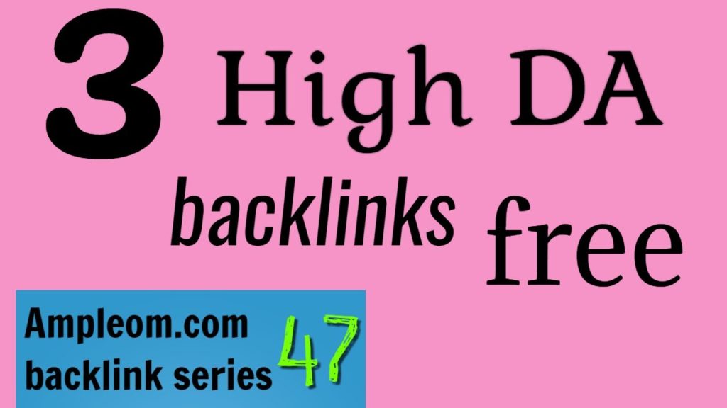 3 High DA 75 backlinks free: Ampleom backlink series 47