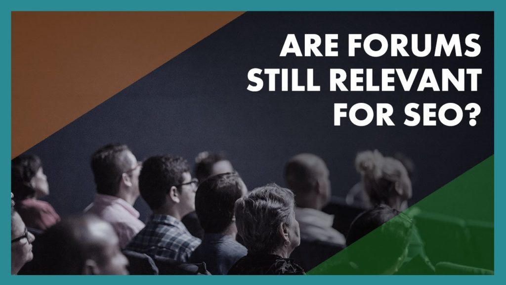 Are Forums Still Relavant for SEO?