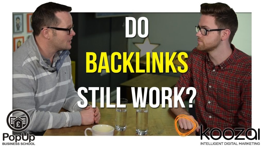 Do Backlinks Still Work? | PopUp Business School & Koozai