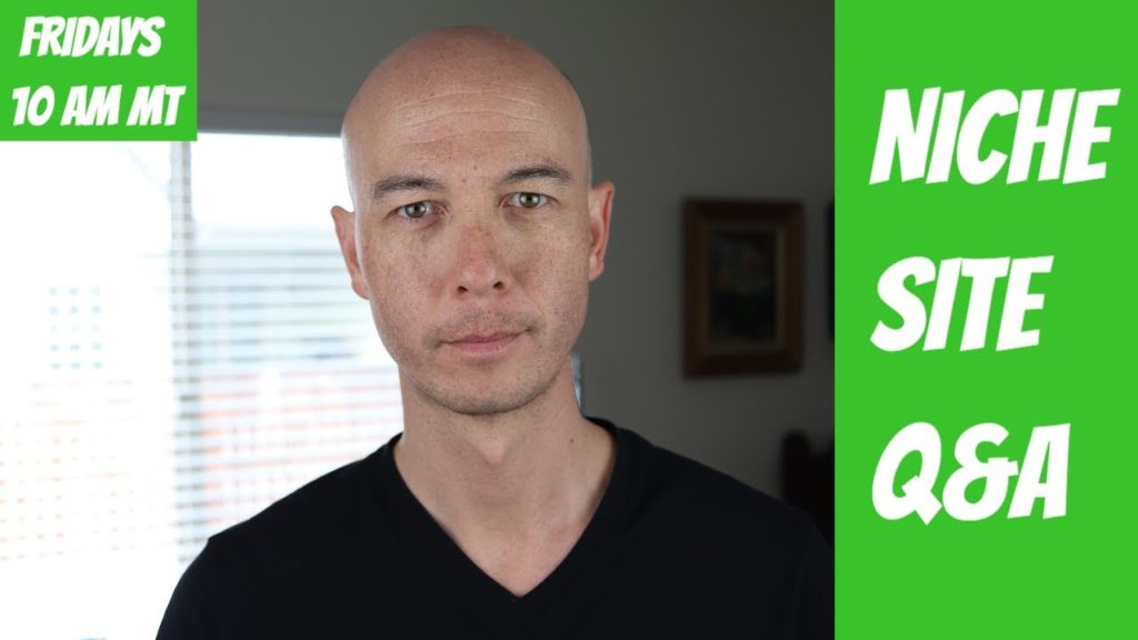 Getting Started with Authority Websites, Amazon Affiliate Niche Sites, Location Independence, Q&A