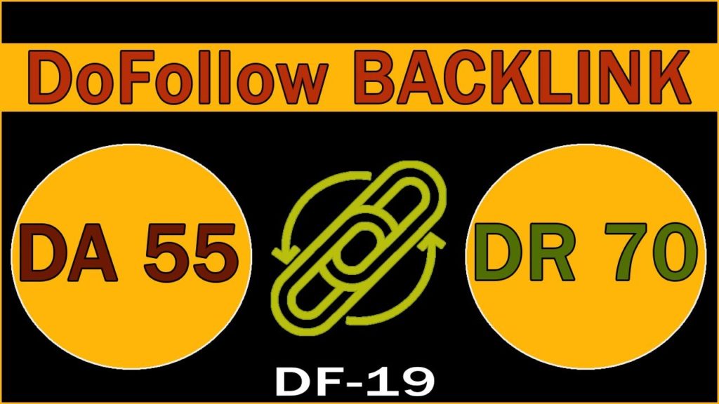 High Domain Authority Dofollow Backlink | DA 55 | DR 70