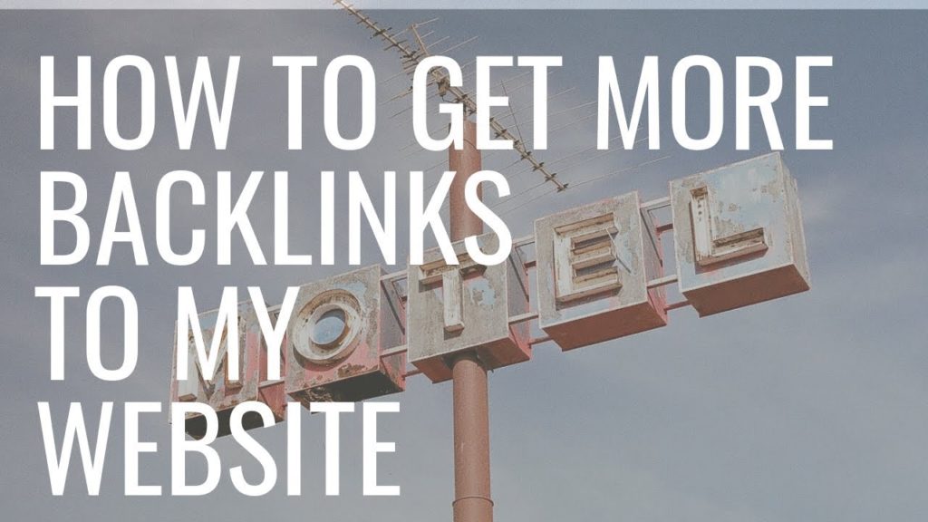 How To Get More Backlinks to my Website