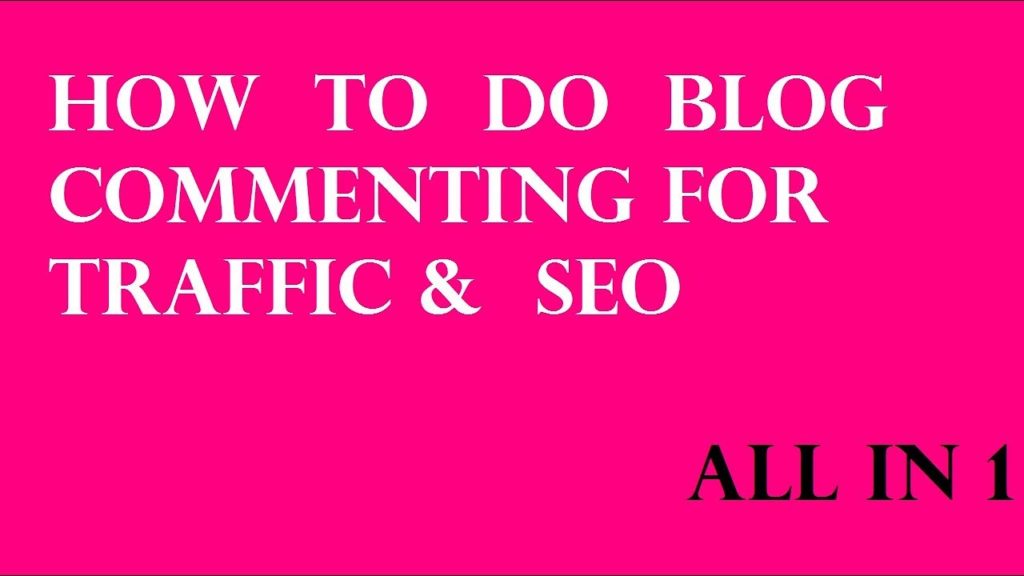 How to Do Blog Commenting in SEO for High Quality Backlinks | Blog Commenting Tutorial
