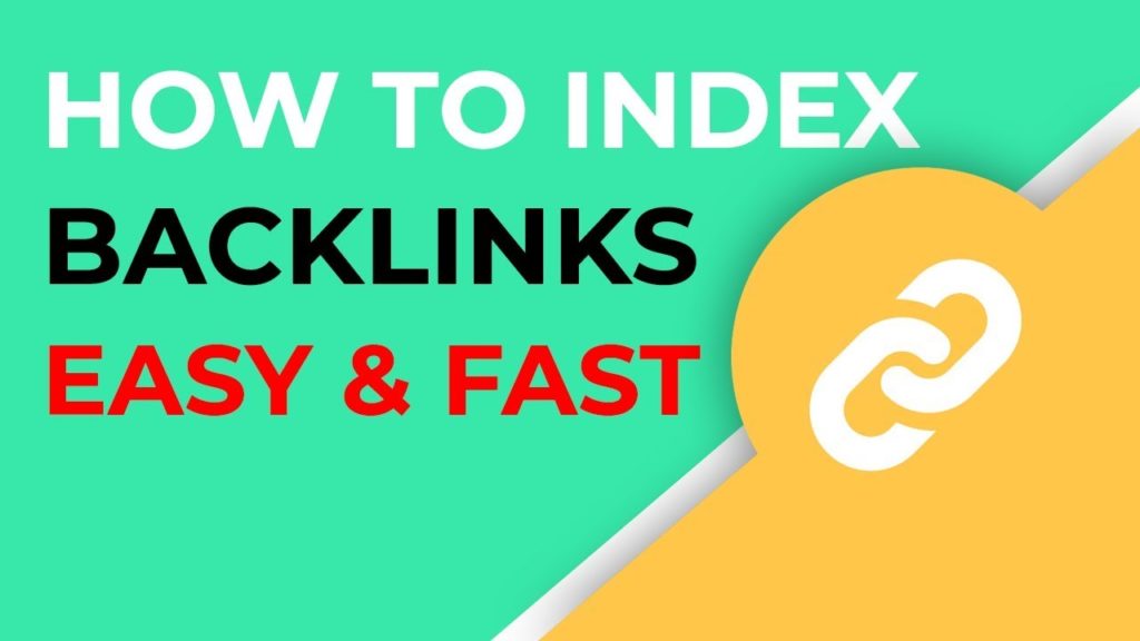 How to Index Backlinks, Websites, in Google Fast & Easy 2018