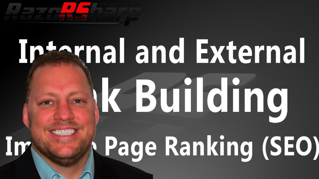 Internal and External Link Building - Improve Page Ranking (SEO)