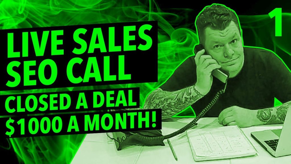 Live SEO Sales Call #1 (Closed the Sale at $1000 a month)